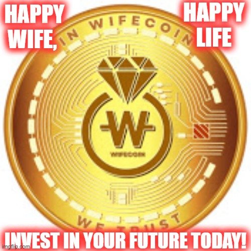 ESPOSA FELIZ, VIDA FELIZ, INVISTA NO SEU FUTURO HOJE!