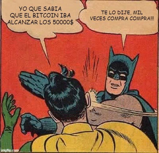 YO QUE SABÍA QUE EL BITCOIN IBA ALCANZAR LOS 50000$; TE LO DIJE, MIL VECES COMPRA COMPRA!!!